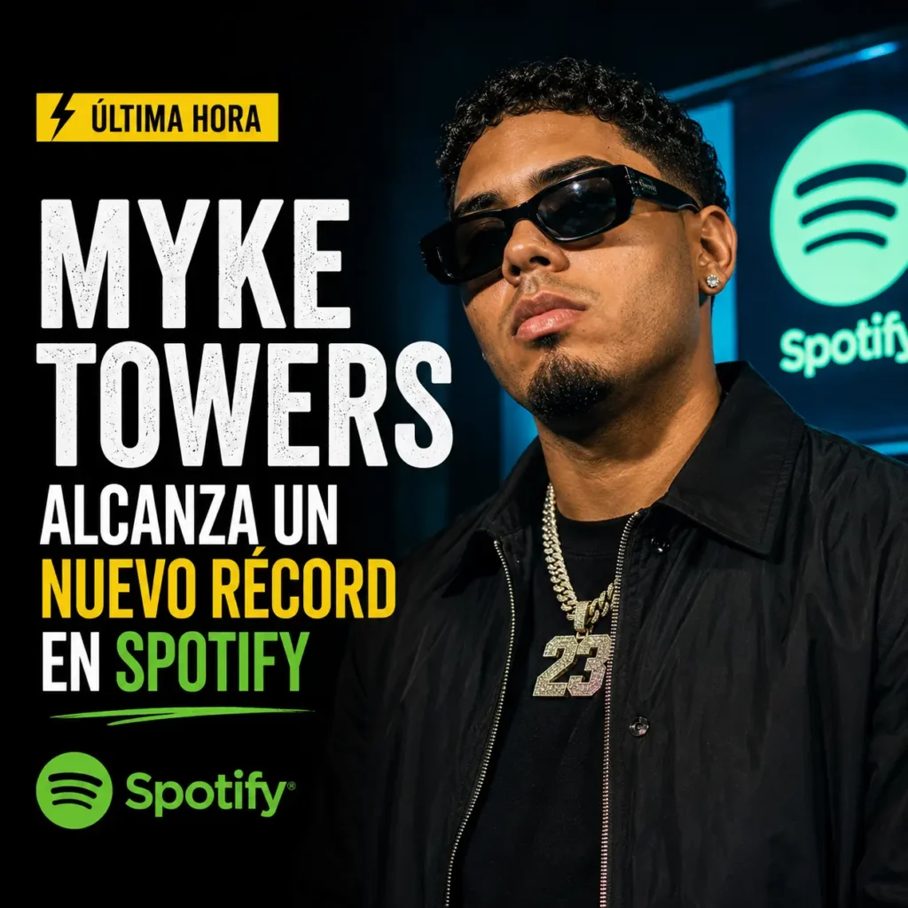Myke Towers alcanza un nuevo récord en Spotify